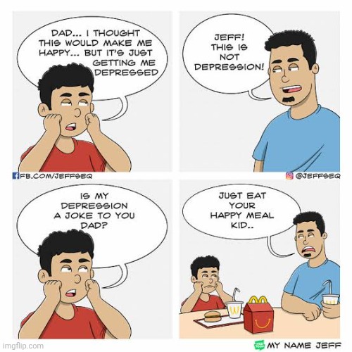 Happy Meal | image tagged in depression,happy meal,comics,comics/cartoons,mcdonald's,meal | made w/ Imgflip meme maker
