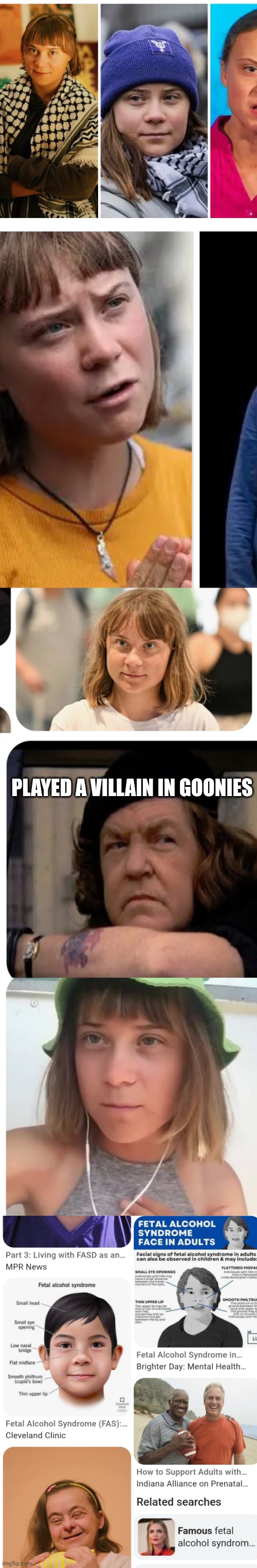 Ban greta turdburg from USA | PLAYED A VILLAIN IN GOONIES | made w/ Imgflip meme maker