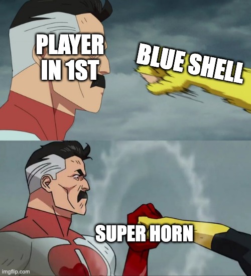 Omni Man blocks punch | BLUE SHELL SUPER HORN PLAYER IN 1ST | image tagged in omni man blocks punch,mario kart | made w/ Imgflip meme maker