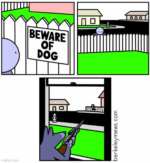 Beware of dawg | image tagged in dogs,dog,beware of dogs,beware,comics,comics/cartoons | made w/ Imgflip meme maker
