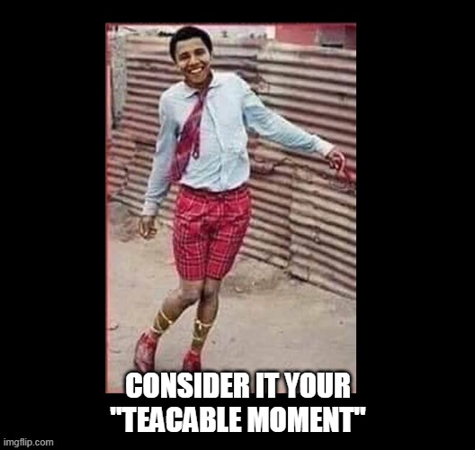CONSIDER IT YOUR
"TEACABLE MOMENT" | made w/ Imgflip meme maker