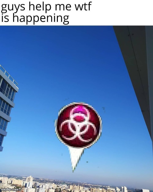 virus | image tagged in what | made w/ Imgflip meme maker