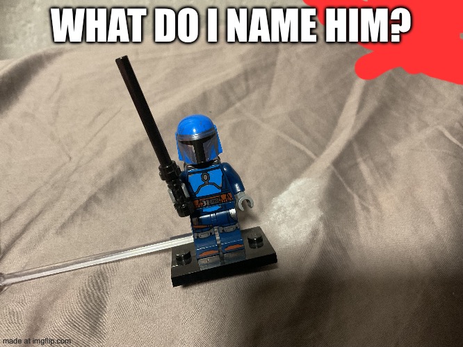 WHAT DO I NAME HIM? | made w/ Imgflip meme maker
