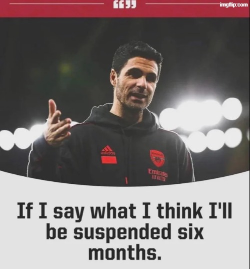 If I say what I think I'll be suspended six months | image tagged in if i say what i think i'll be suspended six months | made w/ Imgflip meme maker