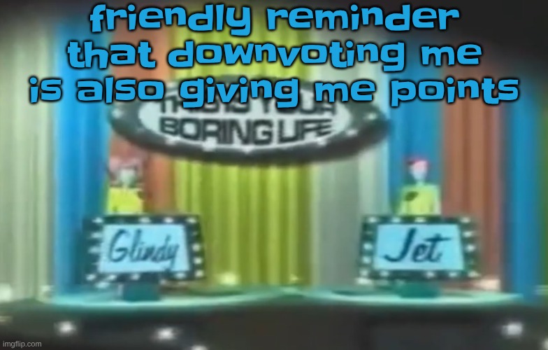 How 2026 be moving so far | friendly reminder that downvoting me is also giving me points | image tagged in how 2026 be moving so far | made w/ Imgflip meme maker