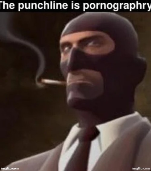 Scout Punchline | image tagged in scout punchline | made w/ Imgflip meme maker