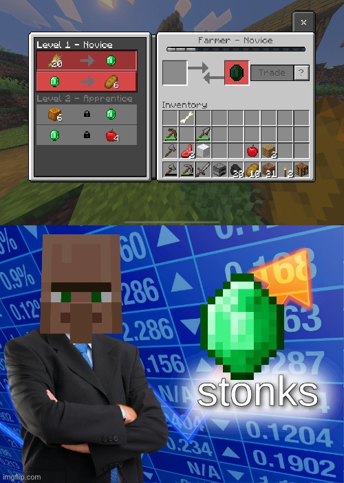 What a deal | image tagged in stonks,minecraft | made w/ Imgflip meme maker