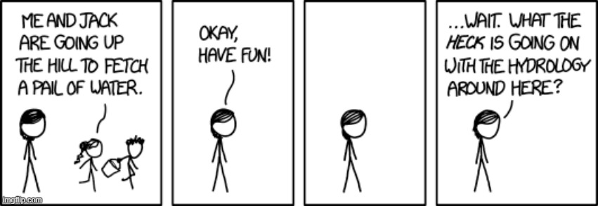 image tagged in jack and jill,hill,pail,water,hydrology,lol | made w/ Imgflip meme maker