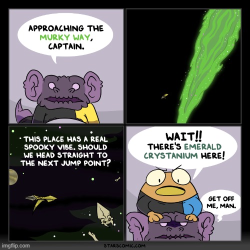 The next leg of the journey begins! | image tagged in stars,milky way,murky,bean,emerald,crystals | made w/ Imgflip meme maker
