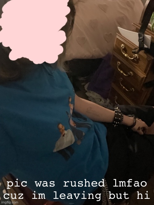 pic was rushed lmfao cuz im leaving but hi | made w/ Imgflip meme maker