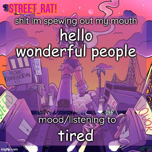 rat's brokie temp 2: eletric boogaloo | hello wonderful people; tired | image tagged in rat's brokie temp 2 eletric boogaloo | made w/ Imgflip meme maker