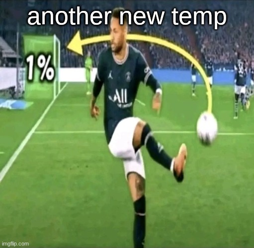 Neymar 1% goal | another new temp | image tagged in neymar 1 goal | made w/ Imgflip meme maker