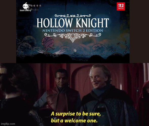 A Surprise to be sure | image tagged in a surprise to be sure,hollow knight | made w/ Imgflip meme maker