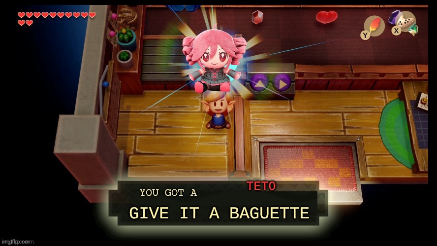 look what link got: | TETO; GIVE IT A BAGUETTE | image tagged in zelda you got a,fatass teto | made w/ Imgflip meme maker
