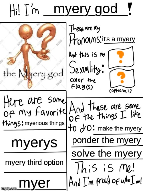 myery | myery god; it's a myery; myerious things; make the myery; myerys; ponder the myery; solve the myery; myery third option; myer | image tagged in lgbtq stream account profile | made w/ Imgflip meme maker