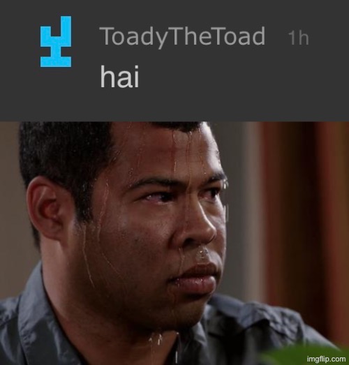 what the fuck | image tagged in sweating bullets | made w/ Imgflip meme maker