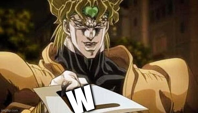 Dio gives you the L | W | image tagged in dio gives you the l | made w/ Imgflip meme maker