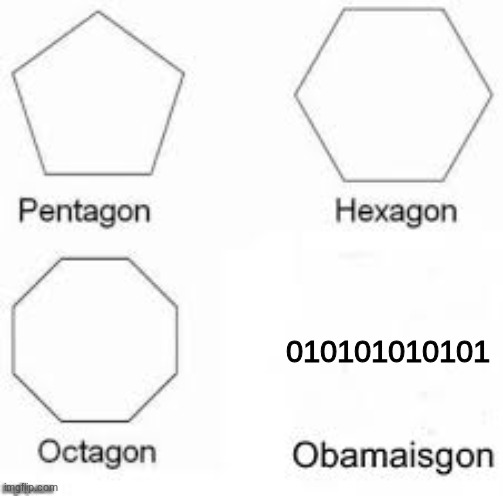 010101010101 | image tagged in shapes | made w/ Imgflip meme maker