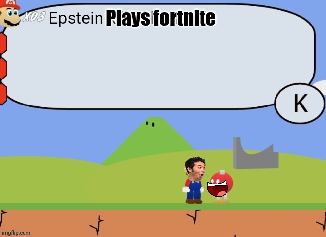 Good ending | Plays fortnite | image tagged in epstein | made w/ Imgflip meme maker