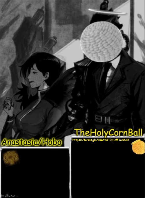 ACTUAL ANNOUNCEMENT (https://forms.gle/mM4tATiq1UMToA6C8) | https://forms.gle/mM4tATiq1UMToA6C8 | image tagged in anastasia/hobo's cornball shared temp | made w/ Imgflip meme maker