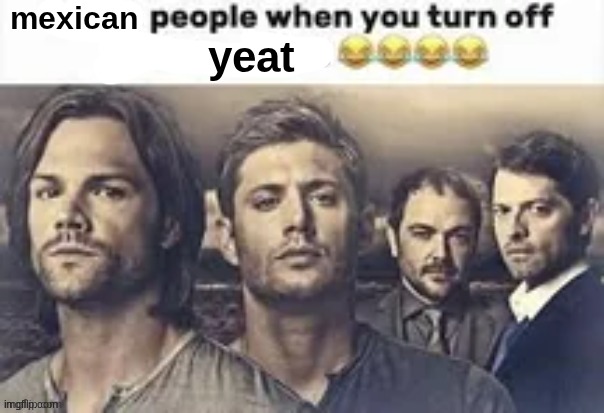 mexican; yeat | made w/ Imgflip meme maker