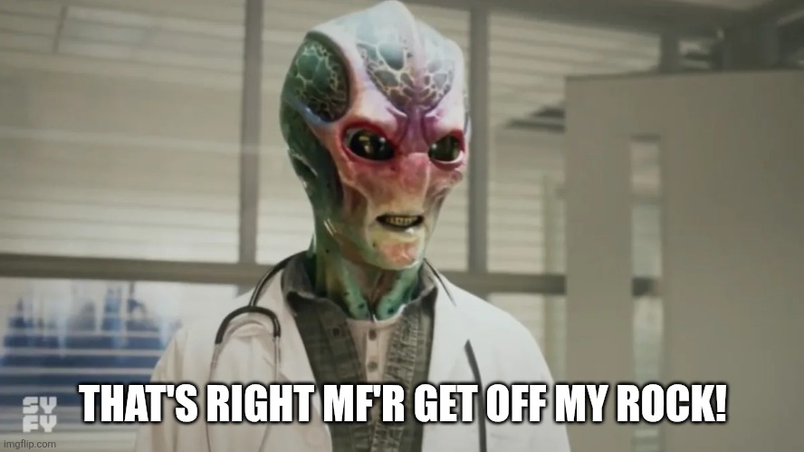 this is some bullshit | THAT'S RIGHT MF'R GET OFF MY ROCK! | image tagged in this is some bullshit | made w/ Imgflip meme maker