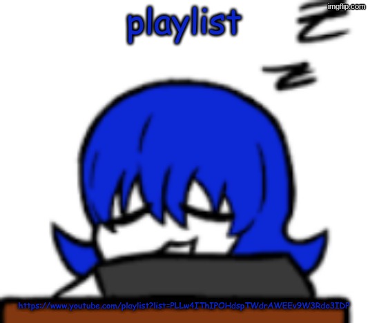 boring | playlist; https://www.youtube.com/playlist?list=PLLw4IThIPOHdspTWdrAWEEv9W3Rdo3IDP | image tagged in boring | made w/ Imgflip meme maker