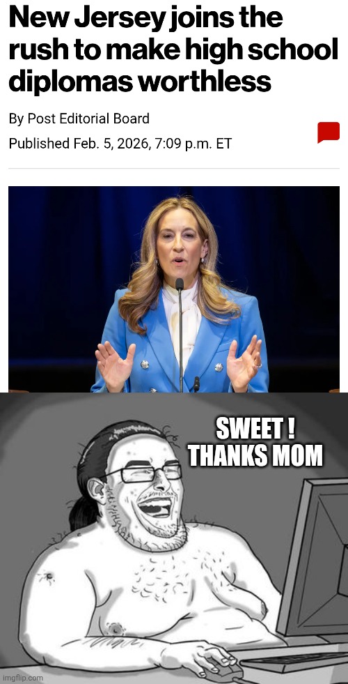 New Gen of Lazy Entitlement | SWEET !
THANKS MOM | image tagged in basement dweller,liberals,leftists,communist socialist,democratic socialism,child | made w/ Imgflip meme maker