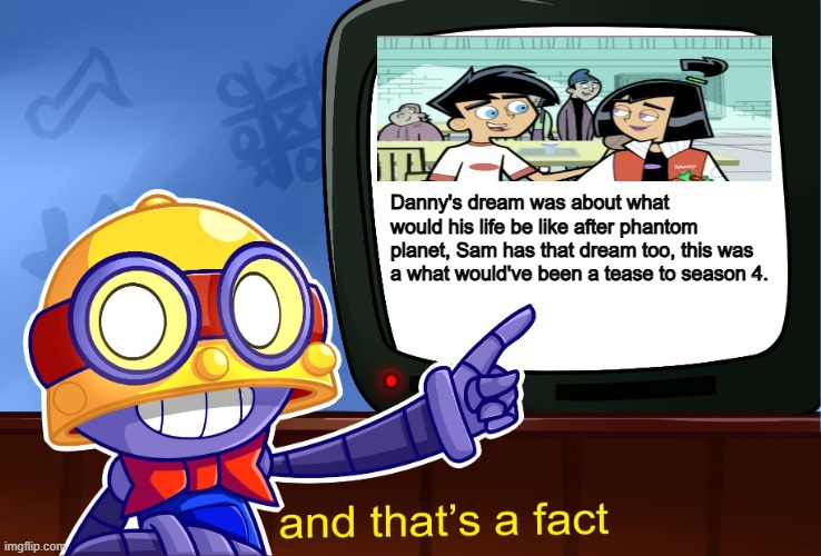 Frightmare episode | Danny's dream was about what would his life be like after phantom planet, Sam has that dream too, this was a what would've been a tease to season 4. | image tagged in true carl,danny phantom,nickelodeon | made w/ Imgflip meme maker