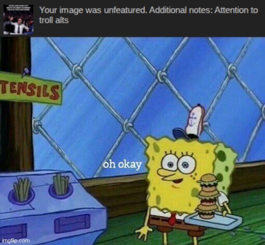 forgot that rule existed | image tagged in oh okay | made w/ Imgflip meme maker