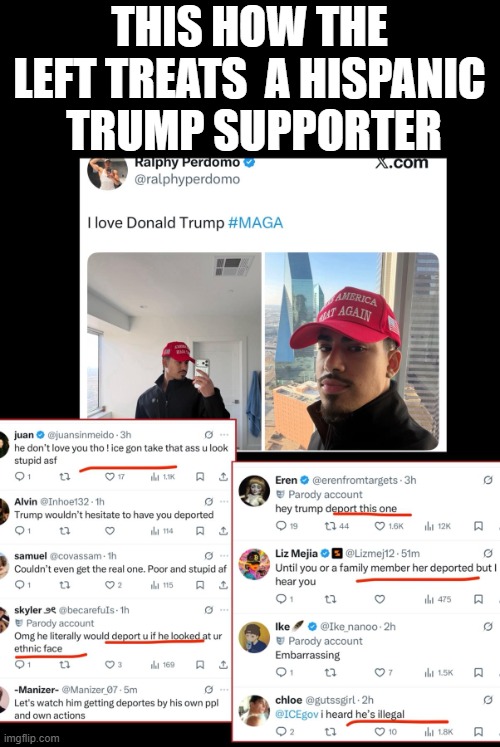 funny how all their values go out the window at the drop of a maga hat. | THIS HOW THE LEFT TREATS  A HISPANIC  TRUMP SUPPORTER | image tagged in stupid liberals,funny memes,donald trump approves,hispanic,trump supporter | made w/ Imgflip meme maker