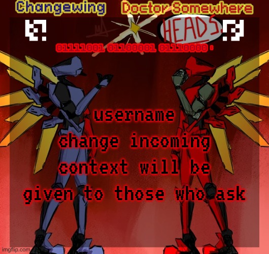 Changewing & Doctor Somewhere Ultrakill shared template | username change incoming
context will be given to those who ask | image tagged in changewing doctor somewhere ultrakill shared template | made w/ Imgflip meme maker
