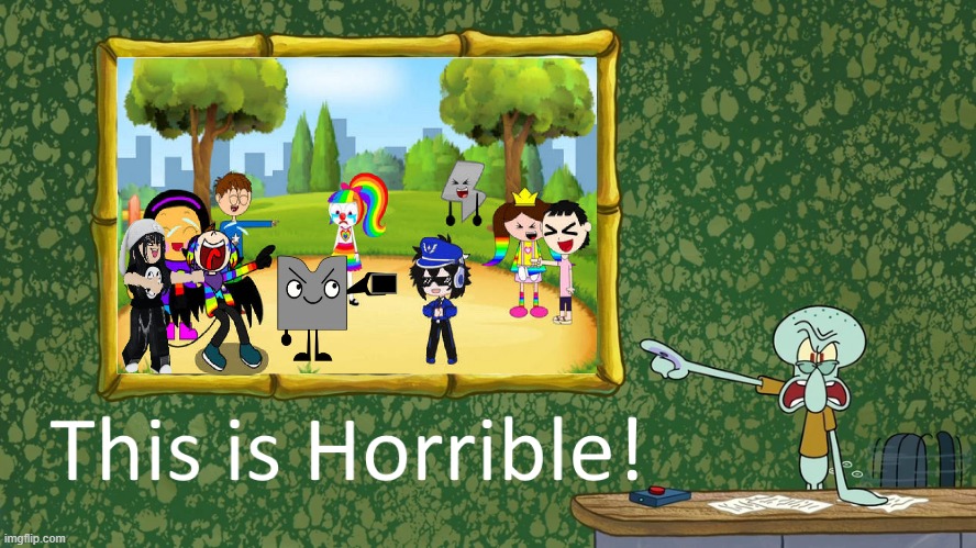 Bro, stop beating dead horses. | image tagged in squidward says x is horrible,ra1nbowk1tty101,squidward,deviantart,spongebob,why are you reading the tags | made w/ Imgflip meme maker