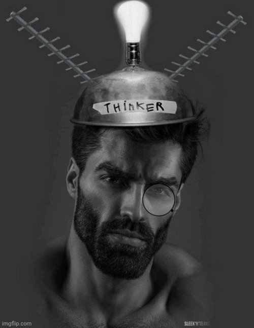 you can be addicted to this site if you don't have any other social media sites to put addiction on | image tagged in gigachad thinker | made w/ Imgflip meme maker