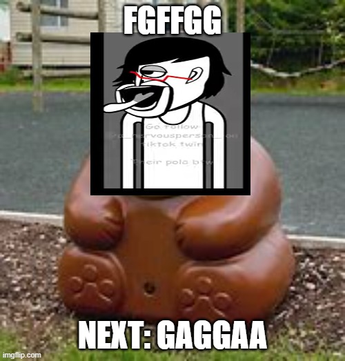 freddy fazbear | FGFFGG; NEXT: GAGGAA | image tagged in freddy fazbear | made w/ Imgflip meme maker