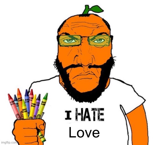 I hate love soyjack Blank Meme Template