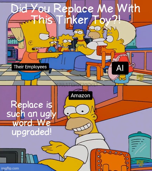 THEY "UPGRADED" | image tagged in amazon,ai,the simpsons,homer simpson,bart simpson,memes | made w/ Imgflip meme maker