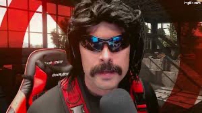 Dr. Disrespect | image tagged in dr disrespect | made w/ Imgflip meme maker