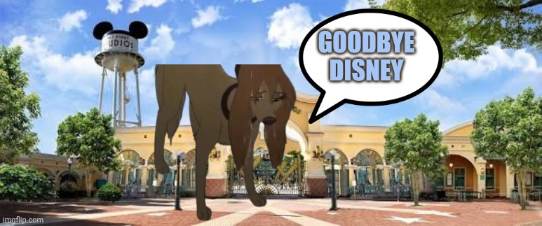 Dixie Left Disney Company For Good | GOODBYE DISNEY | image tagged in disney,comedy,the fox and the hound 2 | made w/ Imgflip meme maker