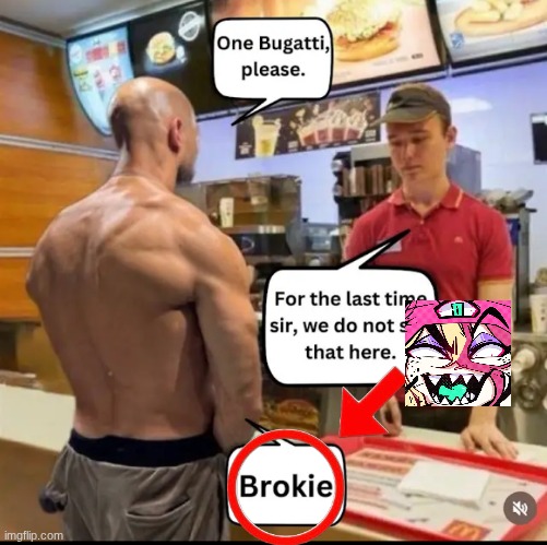 Brokie | image tagged in brokie,name soundalikes | made w/ Imgflip meme maker