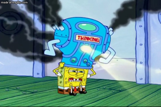 Spongebob Thinking Cap | image tagged in spongebob thinking cap | made w/ Imgflip meme maker