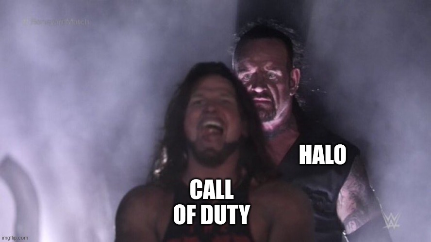halo infinite | HALO; CALL OF DUTY | image tagged in aj styles undertaker,halo vs call of duty,halo meme,halo | made w/ Imgflip meme maker