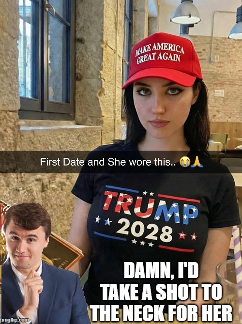 Shot to the Neck | DAMN, I'D TAKE A SHOT TO THE NECK FOR HER | image tagged in dark humor | made w/ Imgflip meme maker