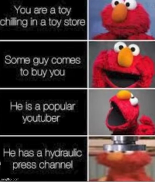 image tagged in youtube,hydraulic press,elmo,toy,famous,disappointment | made w/ Imgflip meme maker