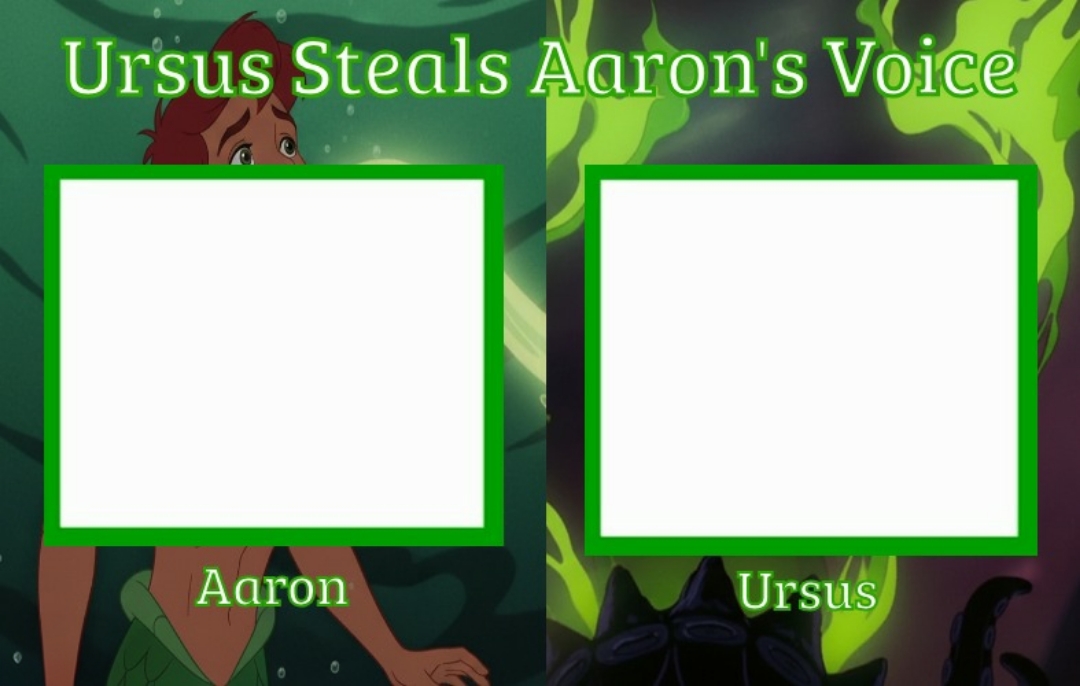 Ursus Steals Aaron's Voice Cast Meme Template Blank Meme Template