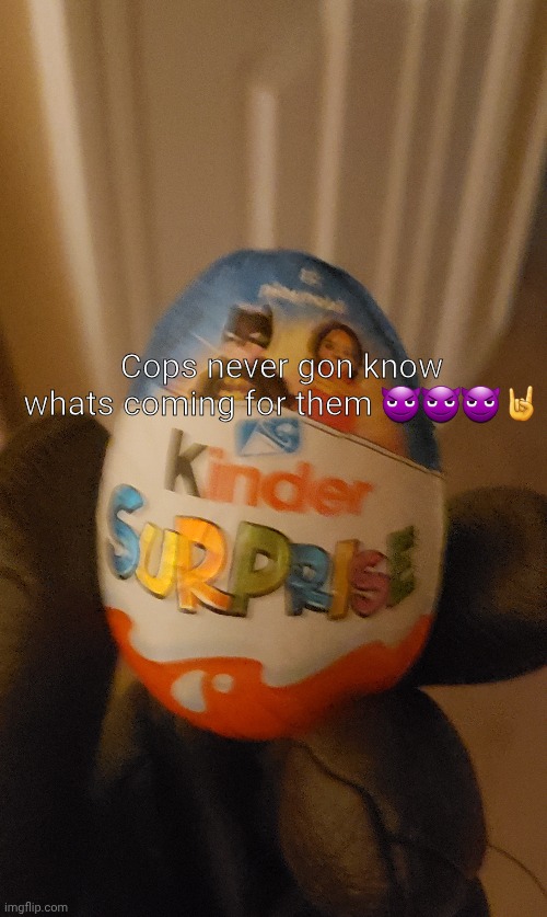 Tuff? | Cops never gon know whats coming for them 😈😈😈🤘 | made w/ Imgflip meme maker