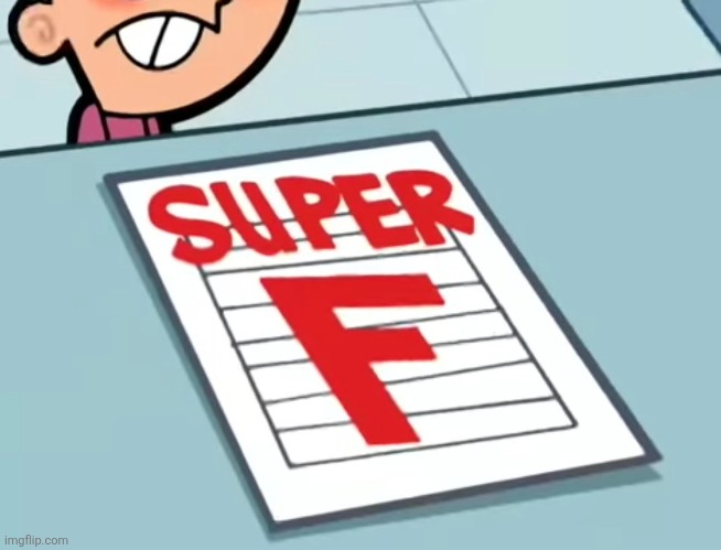 image tagged in me if x was a class super f | made w/ Imgflip meme maker