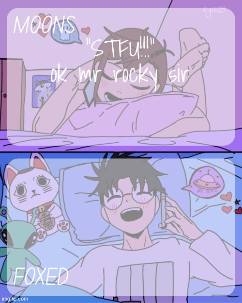 moons and foxed - momo n okarun temp 2 | "STFU!!!" ok mr rocky sir | image tagged in moons and foxed - momo n okarun temp 2 | made w/ Imgflip meme maker