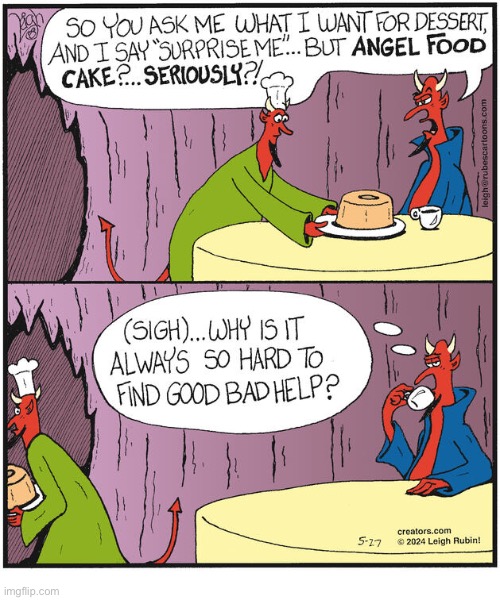 Rubes | image tagged in comics,rubes,devils,angel food cake,good bad help,waiter | made w/ Imgflip meme maker