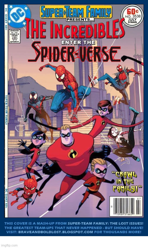 image tagged in comics,spiderverse,the incredibles,crossover,super team family | made w/ Imgflip meme maker